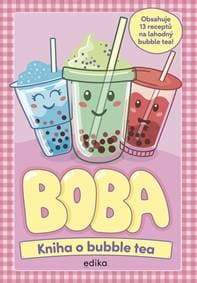 BOBA: Kniha o bubble tea - Caroline Rowlands 1