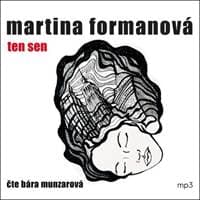 Audiokniha Ten sen (CD) - Martina Formanová, Bára Munzarová
