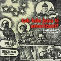 Audiokniha Tak kde jsou ti Američani? (CD) - Pavel Vošický, Jan Vlasák