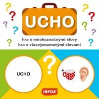 Ucho - hra s viacvýznamovými slovami - autor neuvedený 1