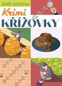 Krimi křížovky - Svět zločinu - autor neuvedený
