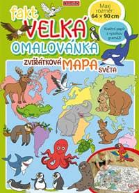 Fakt velká omalovánka Zvířatková mapa světa - autor neuvedený 1