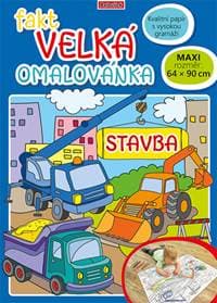 Fakt velká omalovánka Stavba - autor neuvedený