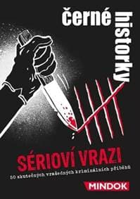 Černé historky Sérioví vrazi - autor neuvedený 1