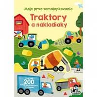 Moje prvé samolepkovanie Traktory a nákladiaky - autor neuvedený 1
