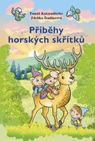 Příběhy horských skřítků - Tomáš Kutzendörfer, Zdeňka Študlarová 1