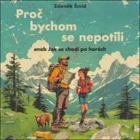 Audiokniha Proč bychom se nepotili (CD) - Zdeněk Šmíd, Libor Hruška 1