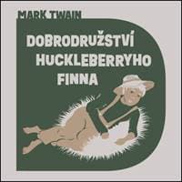 Audiokniha Dobrodružství Huckleberryho Finna (CD) - Mark Twain, Lukáš Hlavica