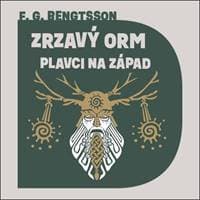 Zrzavý Orm Plavci na západ - Frans G. Bengtsson, Otakar Brousek ml. 1