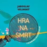 Audiokniha Hra na smrt (CD) - Jaroslav Velinský, Libor Hruška 1