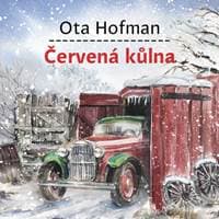 Audiokniha Červená kůlna (CD) - Ota Hofman, Michal Bumbálek