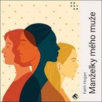 Audiokniha Manželky mého muže (CD) - Faith Hogan, Vanda Hybnerová