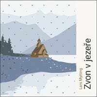 Zvon v jezeře - Lars Mytting, Jan Zadražil 1