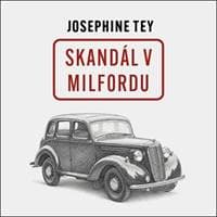 Skandál v Milfordu - Josephine Teyová, David Kaloč 1