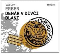 Audiokniha Denár v dívčí dlani (CD) - Václav Erben, Tomáš Jirman 1