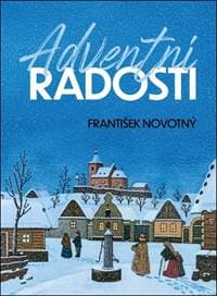 Adventní radosti - František Novotný 1