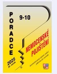 Poradce č. 9-10/2025 - Zákon o nemocenském pojištění po novele s komentářem - Kolektív 1