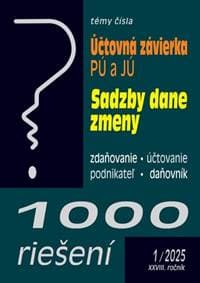 1000 riešení 1/2025 - Účtovná závierka v PÚ a v JÚ - autor neuvedený