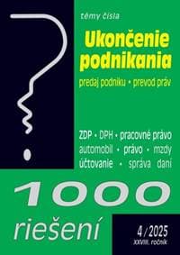 1000 Riešení 4/2025 - Ukončenie podnikania a predaj podniku - autor neuvedený