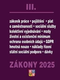 Zákony III 2025 - Zákoník práce, Pojištění, Sociální služby - autor neuvedený