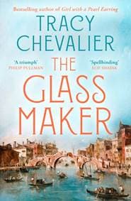 The Glassmaker - Tracy Chevalier, HarperCollins Publishers