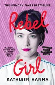 Rebel Girl - Kathleen Hanna, HarperCollins Publishers 1