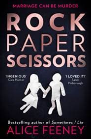 Rock Paper Scissors - Alice Feeney, HarperCollins Publishers