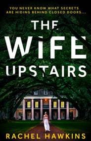 The Wife Upstairs - Rachel Hawkins, HarperCollins Publishers 1