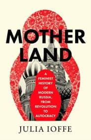 Motherland - Julia Ioffe, HarperCollins Publishers