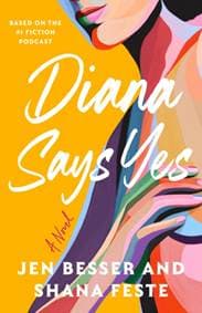 Diana Says Yes - Jen Besser, HarperCollins Publishers