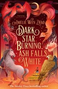 Dark Star Burning, Ash Falls White - Amelie Wen Zhao, HarperCollins Publishers 1