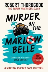 Murder on the Marlow Belle - Robert Thorogood, HarperCollins Publishers