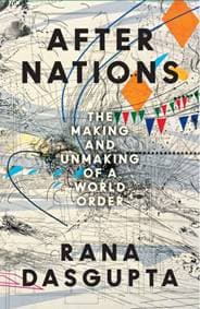 After Nations - Rana Dasgupta, HarperCollins Publishers