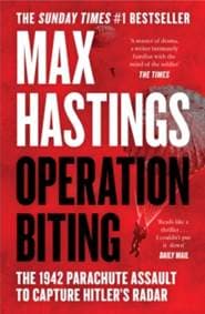 Operation Biting - Max Hastings, HarperCollins Publishers 1