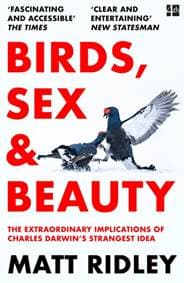 Birds, Sex and Beauty - Matt Ridley, HarperCollins Publishers