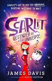 Scarlet: Defender of the Universe - James Davis, HarperCollins Publishers