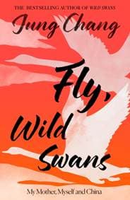 Fly, Wild Swans - Jung Chang, HarperCollins Publishers 1