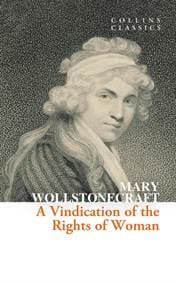 A Vindication of the Rights of Woman - Mary Wollstonecraft, HarperCollins Publishers 1