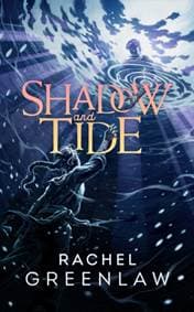 Shadow and Tide - Rachel Greenlaw, HarperCollins Publishers 1
