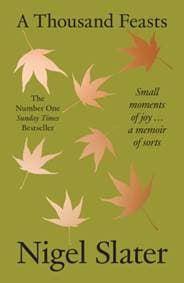 A Thousand Feasts - Nigel Slater, HarperCollins Publishers