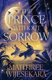 The Prince Without Sorrow - Maithree Wijesekara, HarperCollins Publishers