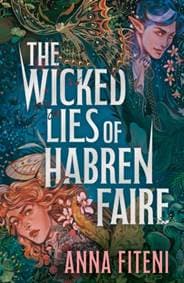 The Wicked Lies of Habren Faire - Anna Fiteni, HarperCollins Publishers 1