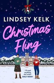 Christmas Fling - Lindsey Kelk, HarperCollins Publishers 1