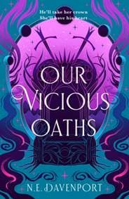Our Vicious Oaths - N. E. Davenport, HarperCollins Publishers