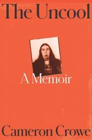 The Uncool - Cameron Crowe, HarperCollins Publishers
