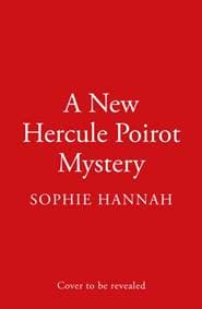 A New Hercule Poirot Mystery The Last of the Tear - Sophie Hannah, HarperCollins Publishers