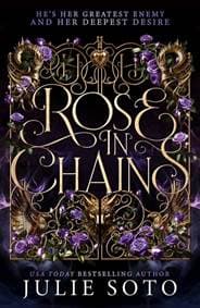 Rose in Chains - Soto Julie 1