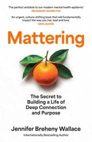 Mattering - Jennifer Breheny Wallace, HarperCollins Publishers
