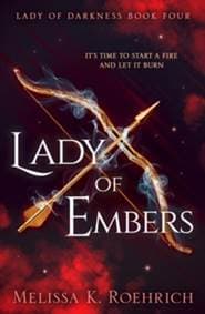 Lady of Embers - Melissa K. Roehrich, HarperCollins Publishers 1