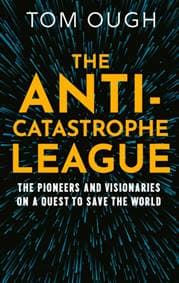 The Anti-Catastrophe League - Tom Ough, HarperCollins Publishers 1